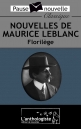 Telecharger livre pdf Nouvelles de Maurice Leblanc - Florilège
